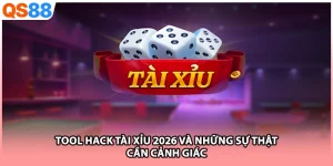 Tool Hack Tài Xỉu 2026 Và Những Sự Thật Cần Cảnh Giác